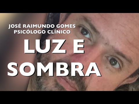 Capa de LUZ E SOMBRA. O PROCESSO DE INDIVIDUAÇÃO DE CARL JUNG. Com JOSÉ RAIMUNDO GOMES PSICÓLOGO CLÍNICO