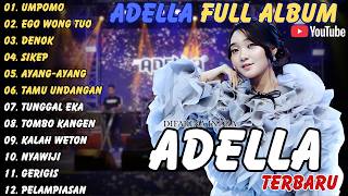 Adella  Album  Terbaru 2026   Umpomo  Ego Wong Tuo adella dangdut album terbaru