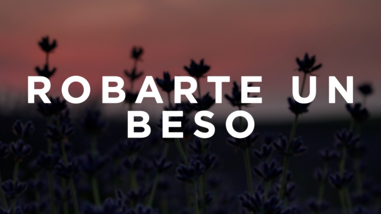 Carlos Vives, Sebastián Yatra - Robarte un Beso (Letra/Lyrics)