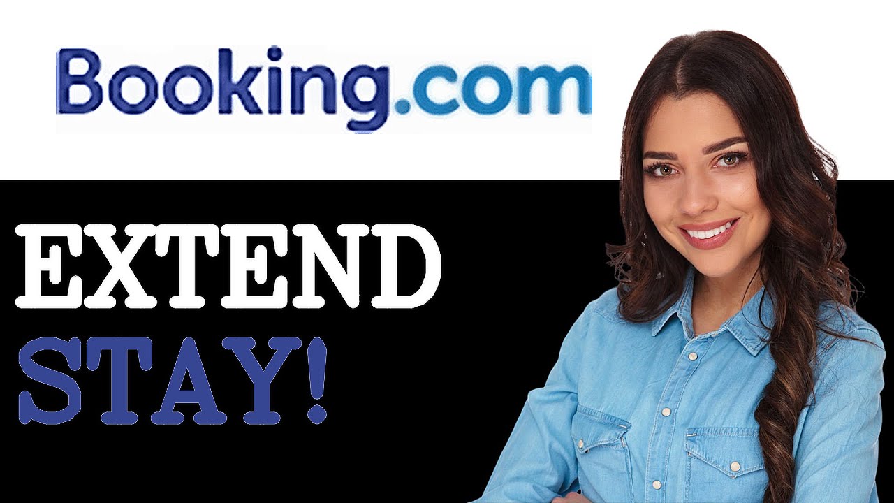 How To Extend Stay (2025)