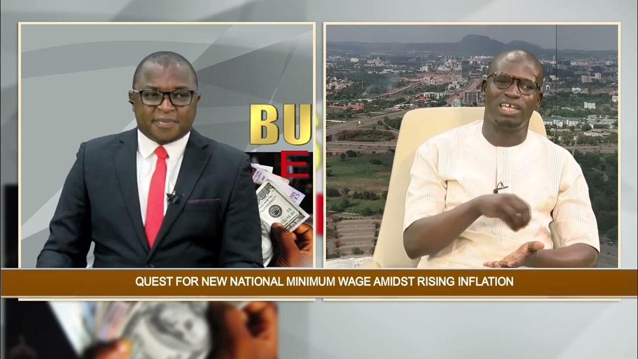 Discussion on Quest for New Minimum Wage Amidst Rising Inflation – Business Express | NTA