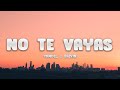 Yandel - No Te Vayas (Letra / Lyrics) ft. J. Balvin