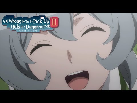 Bell went WHERE?! | Is It Wrong to Try to Pick Up Girls in a Dungeon? II