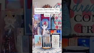 Scorpio, Don’t Miss This Incoming Message, May 2026 #scorpio #tarot #youtubeshorts #reading #foryou
