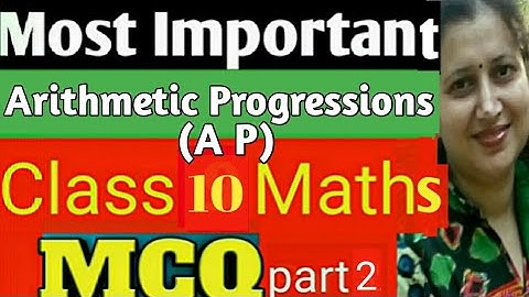 Most Important MCQ|Class 10 Maths|Arithmetic Progressions MCQ|Ch-5 AP|NCERT|CBSE/ICSE|Part-2