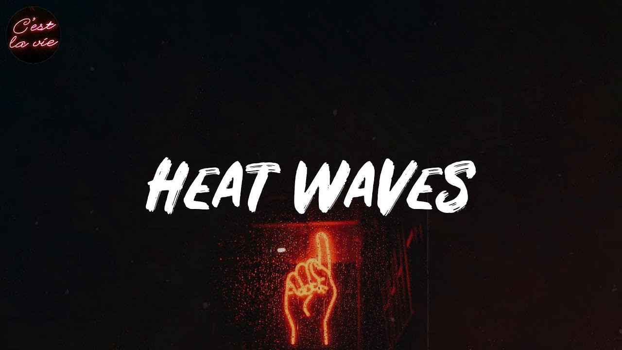 Heat Waves Glass Animals (Lyric Video) YouTube