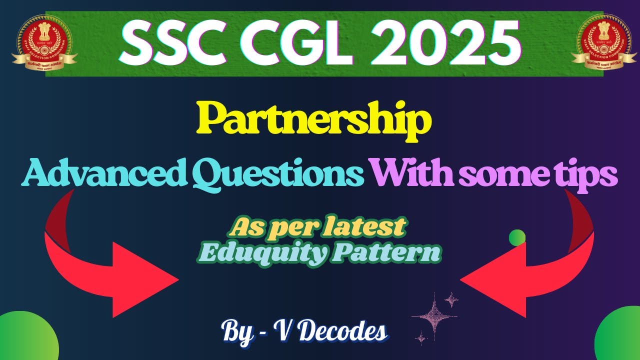 Partnership Advanced Questions | For SSC CGL 2025 | Latest Eduquity ...