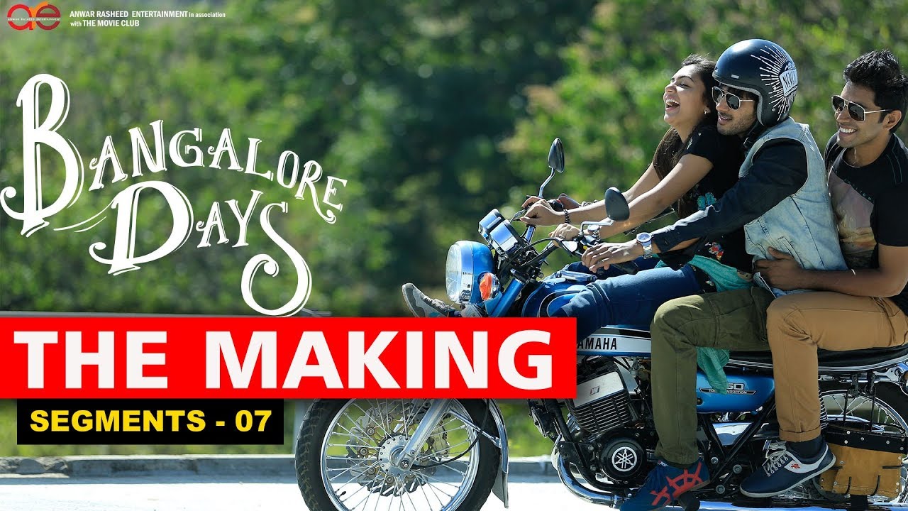 Making the Movie - Bangalore Days 7