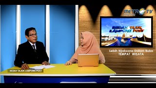Bedah Tajuk Lampung Post - Lebih Bijaksana Buka Tempat Wisata Part 1