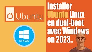 Installer Ubuntu en dual-boot avec Windows