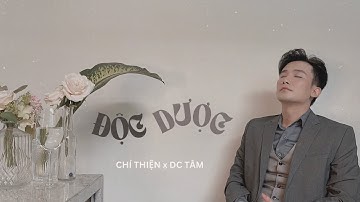 Độc Dược | Chí Thiện x DC Tâm | Music Video