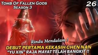 Download Lagu AIR MATA CHEN NAN MENETES MELIHAT YU XIN MUNCUL DIDEPANYA !! - TOMB OF FALLEN GODS SEASON 3 EPS 26 MP3