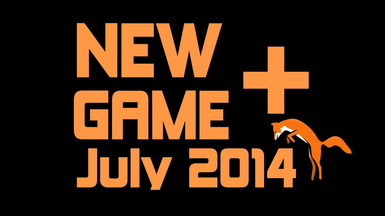 NewGame+ July 2014
