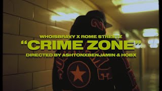 WhoIsBravy x Rome Streetz  Crime Zone [Official Music Video]