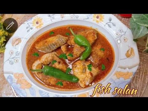 Fish Salan Rice Fish salan recipe|Machli ka salan ki recipe - YouTube