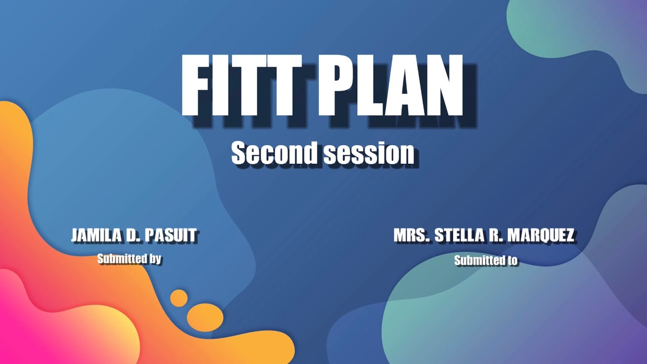 FITT PLAN 2ND SESSION / PATHFIT 1 - C011-1 (Light-moderate) PASUIT ...