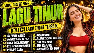 Lagu Timur Terbaru 2026 Viral Tiktok   Album Lagu Timur Terhits Paling Dicari U0026 Trending