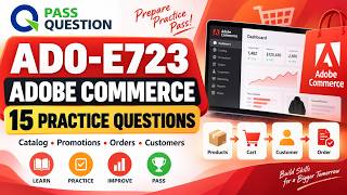 AD0-E723 Adobe Commerce Business Practitioner Professional Exam Prep | 15 Practice Questions
