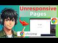 How To Fix Page Unresponsive Google Chrome Error (Tested)