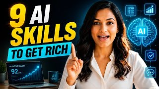 The Only 9 AI Skills You Need To Get Rich In 2026