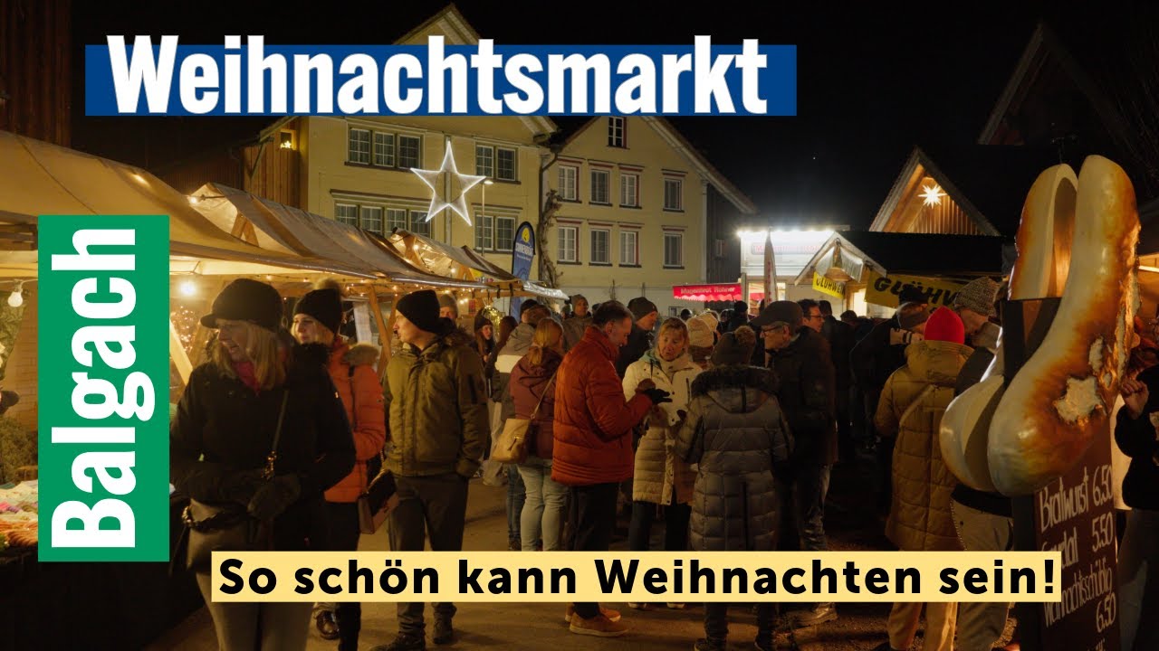 Der schönste Weihnachtsmarkt im Rheintal? Balgach feiert Jubiläum!