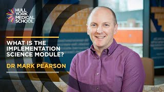 What is the Implementation Science module?