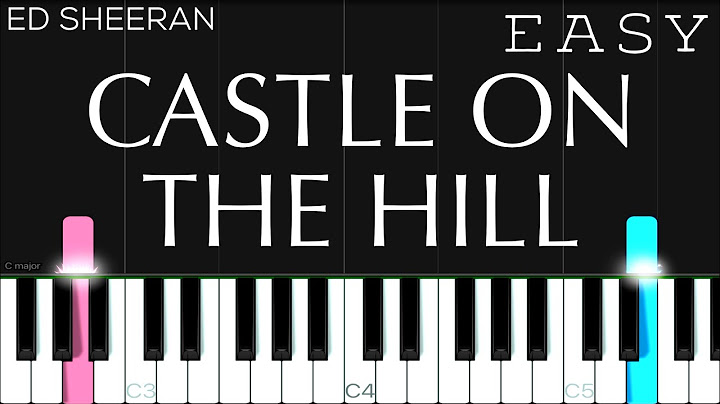 Castle on the Hill Piano version - Piano performance video thumbnail