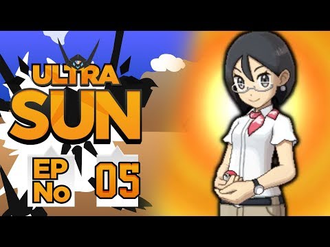 Pokemon Ultra Sun Episode 5 - Wrapping Up The Tutorial!