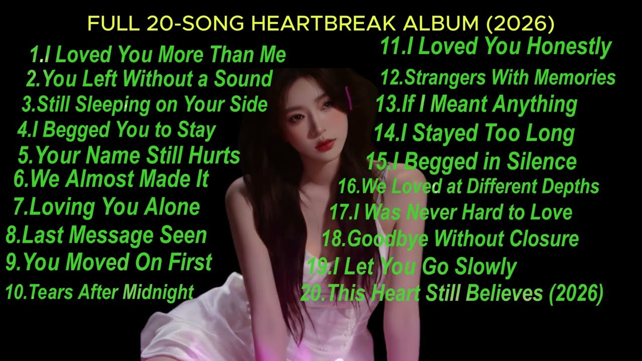 Heartbroken Love Songs 💔😭 Emotional English Sad Songs 2026 | 20 Original Songs (Full Album)