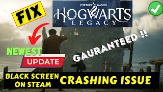 Hogwarts Legacy crashing and black screen issue on steam fix