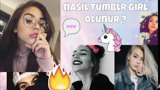 Tumblr Kızı Nasıl Olunur?