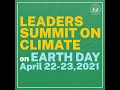 Leaders Summit on Climate: Earth Day April 22-23, 2021
