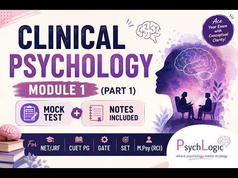 Clinical Psychology Module 1 | NET/JRF | CUET (PG) | M.Psy (RCI) | Akanksha Jain Sethi
