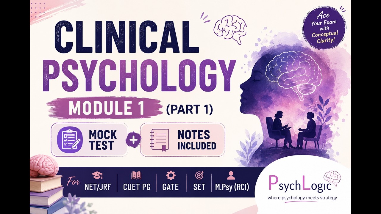 Clinical Psychology Module 1 | NET/JRF | CUET (PG) | M.… — Transcript