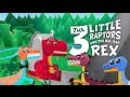 3 Little Pigs - Dinosaur ReMix - 3 Little Raptors &amp; the Big Bad Tyrannosaurus Rex - Fairy Tale