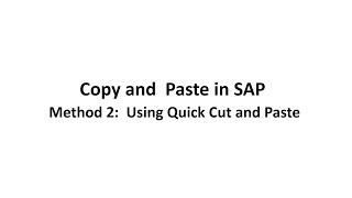 Use Quick Cut and Paste in SAP