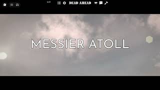 Roblox Dead Ahead | Old Messier Atoll Introduction Cutscene - Recorded In Private Server Roblox Dead Ahead | Old Messier Atoll Introduction Cutscene - Recorded In Private Server