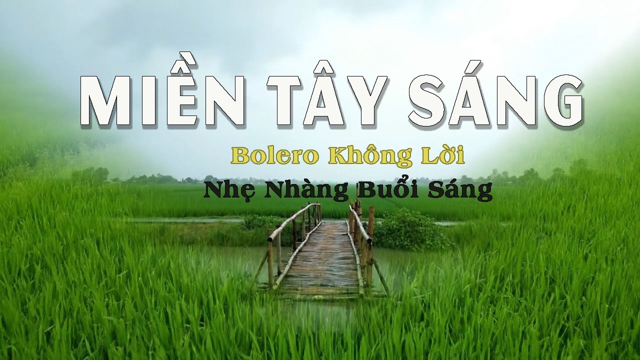 Nhạc Bolero Không Lời Buổi Sáng | Bình Yên Quê Nhà Miền Tây Thư Giãn Nhẹ Nhàng