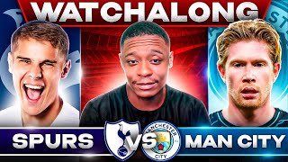 Tottenham vs Manchester City Live Watch along