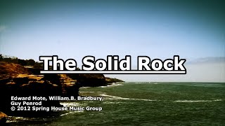 The Solid Rock - Guy Penrod - Lyrics