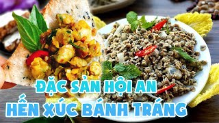 Đặc sản Hội An - Hến xúc bánh tráng siêu ngon | Con Ba Bỉnh | Món ngon chuẩn gia đình