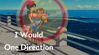 【歌詞和訳】I Would - One Direction