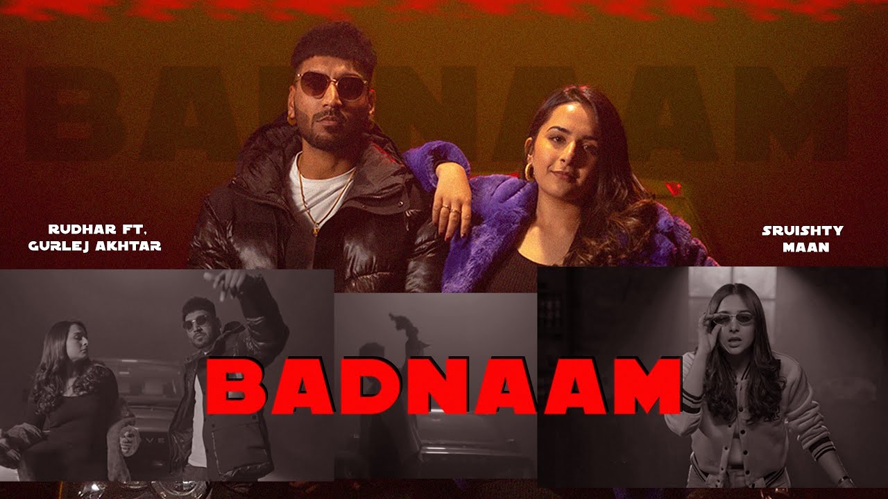 Badnaam – Rudhar ft Gurlez Akhtar | Mofusion| Sruishty Mann | Sukh sandhu |New Punjabi Song 2023