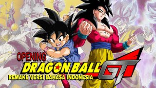 Download lagu Opening Dragon Ball GT - Dan Dan Hikareteku | Remake Versi Bahasa Indonesia