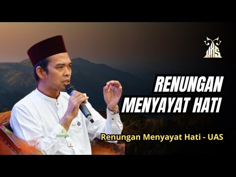 AGAR HATI SELALU BERSABAR | RENUNGAN PALING BERHARGA - Ustadz Abdul Somad