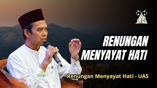 Renungan Paling Menyayat Hati - UAS Terbaru | Penuh Makna 