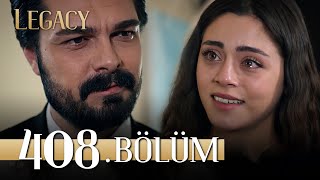 Emanet 408. Bölüm | Legacy Episode 408