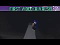 My First Video (Rivals)