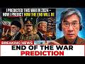 I predicted this war in 2024 — Now I predict how it will end | Prof. Jiang Xueqin