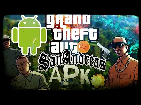 GRAND THEFT AUTO SAN ANDREAS PARA ANDROID•APK+DATOS OBB [ACTUALIZADO ...